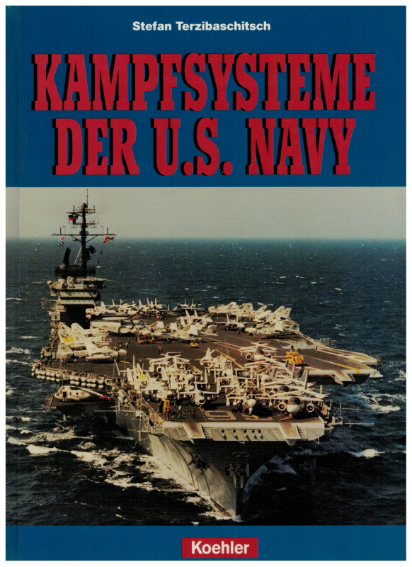 Kampfsysteme der US Navy (1 St.) S. Terzibaschitsch; Koehlers